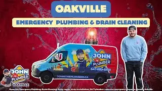 Emergency Plumbing Services in Oakville | 24/7 Leak & Clog, & Drain Repair | John The Plumber