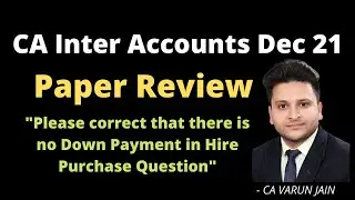 CA Inter Accounts | Dec 2021 Exam Paper | Detailed Review (Read thumbnail carefully)