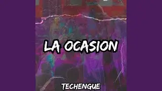 La Ocasion (Techengue)