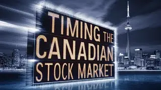 Timing The Canadian Stock Market 04182024