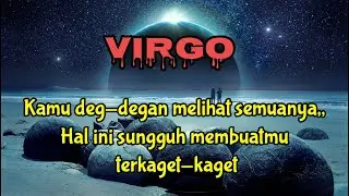😱Virgo✨Kamu deg-degan melihat semuanya,Hal ini sungguh membuatmu terkaget-kaget 🫣💎