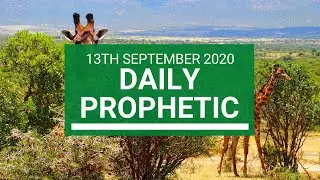 Daily Prophetic 13 September 2020 5 of 8 Daily Prophetic Word