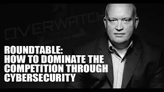 How to Dominate the Competition Through Cybersecurity