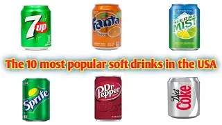 The 10 most popular soft drinks in the USA | America | 2024