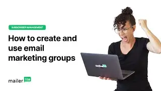 How to create and use email marketing groups (tags) - MailerLite tutorial