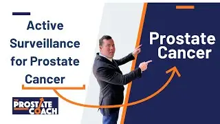 Active Surveillance criteria for watching low risk prostate cancer