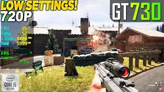 Far Cry 5 GT 730 - 720p Low,