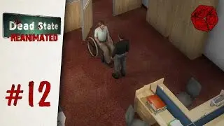 Rising up as a leader - Let's Play Dead State: Reanimated #12