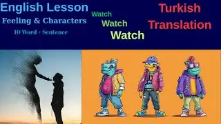 English Feeling & Characters | 50 Words + Sentences | Turkish Translation