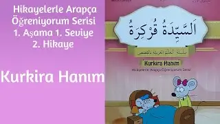 Arap&ccedil;a Hikayeler 1. Aşama 1. Seviye (Kurkira Hanım) السيدة قركرة