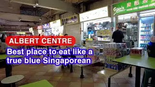 Albert Centre - Experience Singapore Local Food Centre | Eat Like Locals | Authentic Hawker Centre