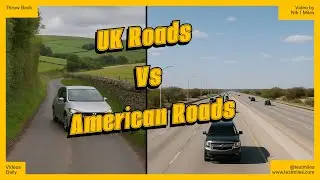 UK Roads vs US Highways: The Ultimate Comparison
