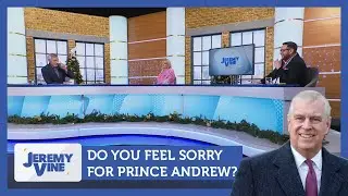 Do you feel sorry for Prince Andrew? Feat. Jess Davies & Cristo Foufas | Jeremy Vine