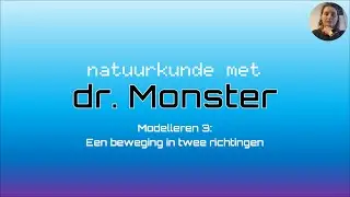 Modelleren 3: een beweging in twee richtingen