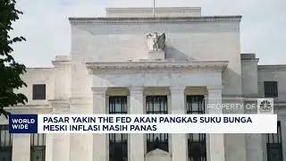 Inflasi AS Masih Panas, Pasar Yakin The Fed Pangkas Suku Bunga