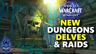 Looking At ALL The NEW Dungeons, Delves & Raids Coming In WoW Midnight - World of Warcraft NEWS