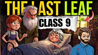 The Last Leaf Class 9 | Animation | Full (हिंदी में) Explained | class 9 moments chapter 8