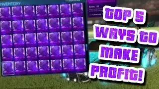 TOP 5 WAYS TO MAKE PROFIT IN ROCKET LEAGUE