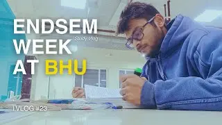 Surviving ENDSEM at BHU📚 | Late Nights, Study Hacks & More!