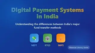 NEFT, RTGS, IMPS: भारत में Digital Payment Systems Explained (Hindi)