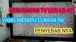 CARA MEMPERBAIKI TV LCD LG 42