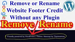 Website Footer Credit Rename or Remove Without any Plugin on Wordpress