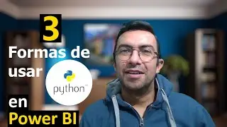 3 Formas de usar python en Power BI