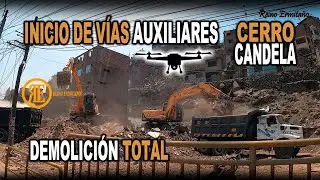 HOY INICIO De Vías Auxiliares CERRO CANDELA / Continua La DEMOLICIÓN TOTAL - Sin Peros.  Ate-Vitarte