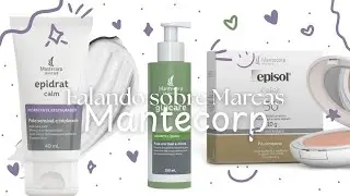 Falando sobre Marcas #5: Mantecorp