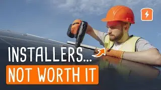 Solar Installers Aren't Worth It &ndash; Solar Installation Costs