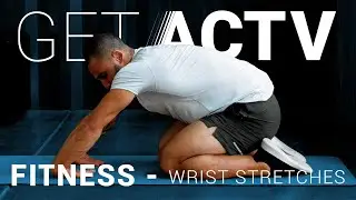 Wrist Stretches | Mobility | GetACTV