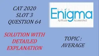 CAT 2020 - Slot 3 - Average - Solution with Explanation
