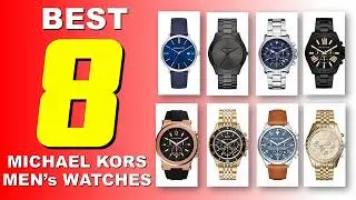 TOP 8​ Best Michael Kors Men's Watch​es