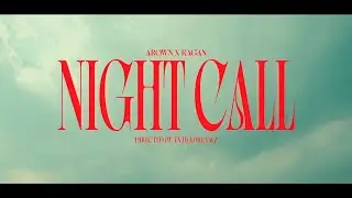 Arown X Kagan - NIGHT CALL (Official Visualizer)