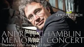 Andrew Chamblin Memorial Concert - Thierry Escaich - Thursday 22rd June 2023 8pm