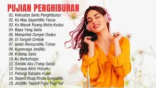 Pujian Memberi Kekuatan Serta Penghiburan Paling Enak Di Dengar ~ Lagu Rohani Paling Laris 2023