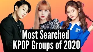 Most Searched KPOP Groups of 2020