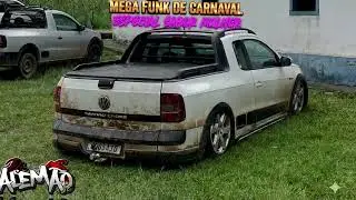 MEGA FUNK DE CARNAVAL - ESPECIAL SABOR MULHER