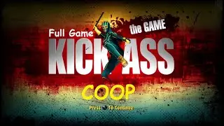 Kick Ass The Game Full Game COOP Русские титры HD 2024