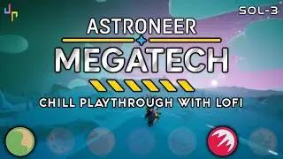 ASTRONEER - Chill Gameplay (Sol-3 Exploring Glacio)