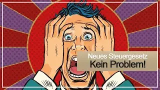 Neues Steuergesetz 2020: Die Lösung für das Problem beim Handel von Aktien & Termingeschäften