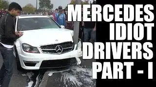 CRAZY MERCEDES IDIOT DRIVERS - PART I 2017