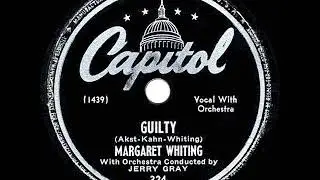 1947 HITS ARCHIVE: Guilty - Margaret Whiting