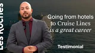 Specialize in Cruise Line Management with a hospitality background | Testimonial | Les Roches