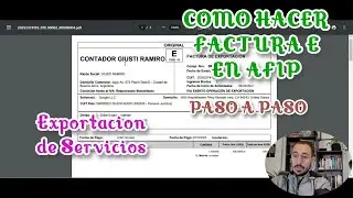 Como hacer una Factura E en AFIP de Exportacion de Servicios. Paso a Paso