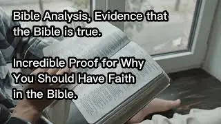 Evidence that the Bible is true - Bible Analysis