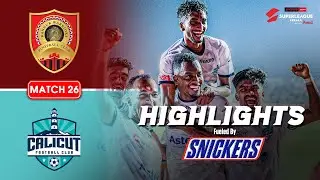 M26: Kannur Warriors FC vs Calicut FC English Highlights | Super League Kerala 2025