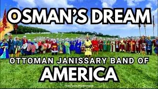 Osman's Dream: Ottoman Janissary Band of America
