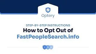 How to Opt Out of FastPeopleSearch.info - Step by Step Instructions