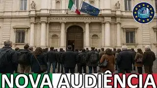 URGENTE: Corte Constitucional Italiana Marca Nova Audi&ecirc;ncia Contra O Decreto. Entenda.